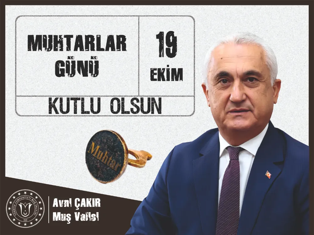 VALİ ÇAKIR’DAN MUHTARLAR GÜNÜ MESAJI