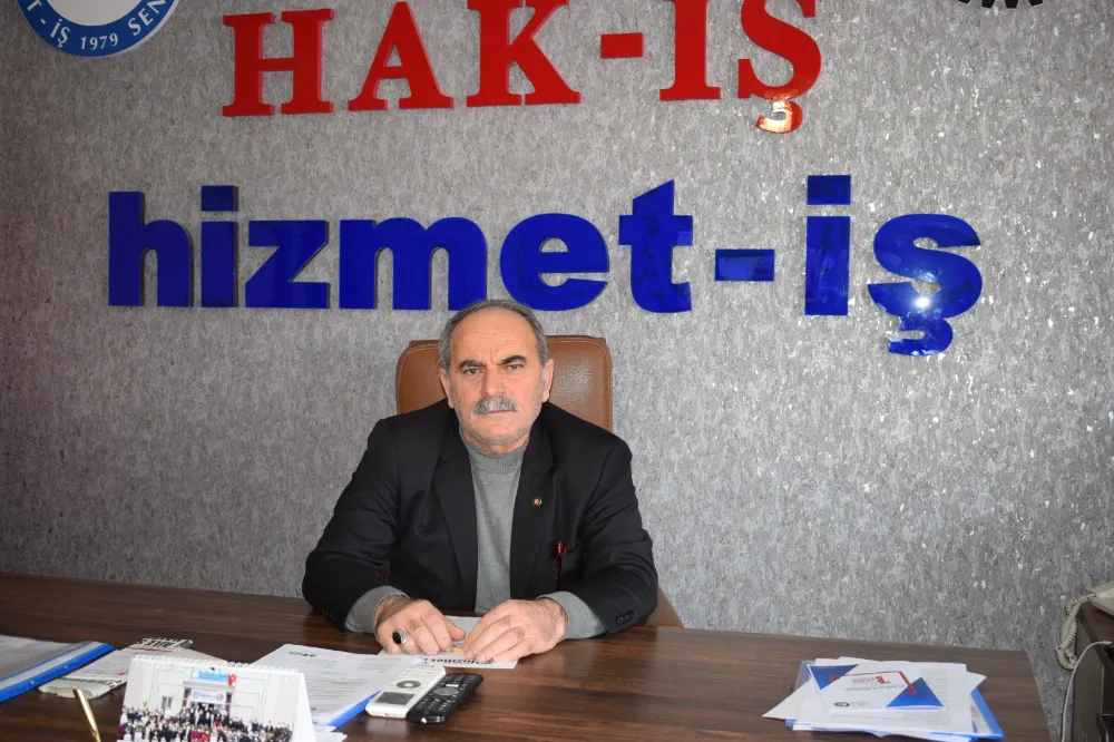 HAK-İŞ BAŞKANI KALIR’DAN ASGARİ ÜCRET DEĞERLENDİRMESİ