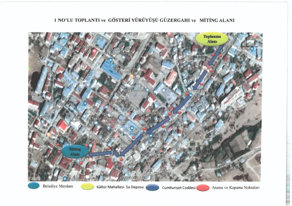 MUŞ’TA TOPLANTI VE GÖSTERİ YÜRÜYÜŞLERİNİN GÜZERGÂHLARI BELİRLENDİ