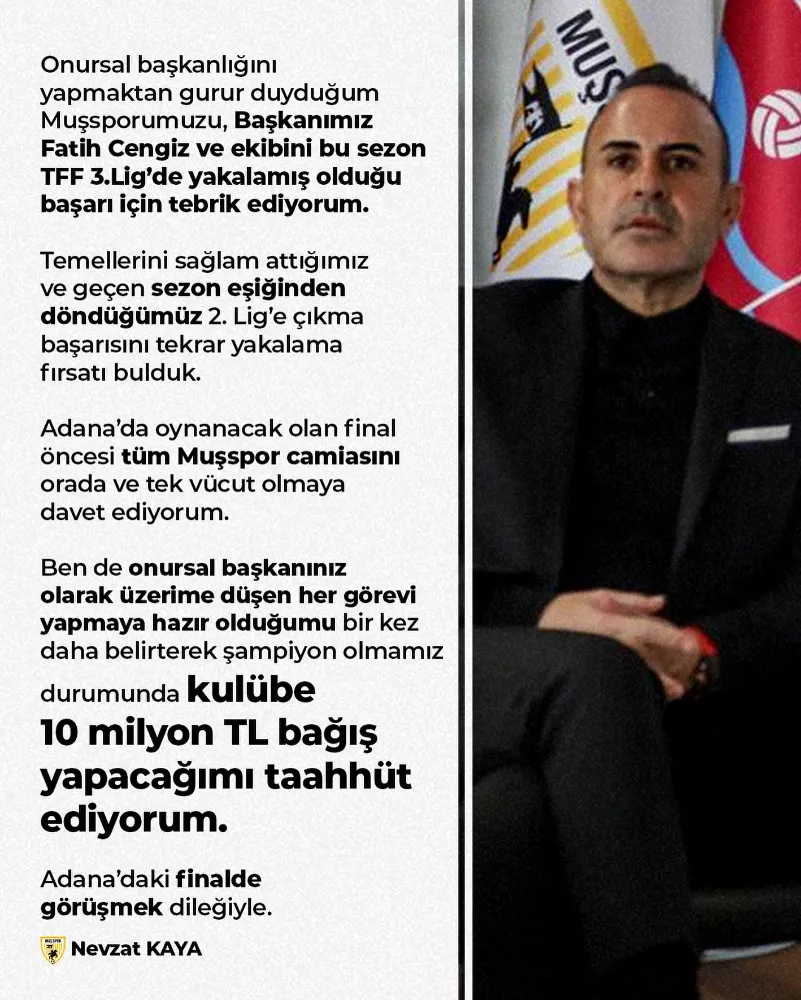 NEVZAT KAYA’DAN TARİHİ DESTEK: “ŞAMPİYONLUĞA 10 MİLYON TL”